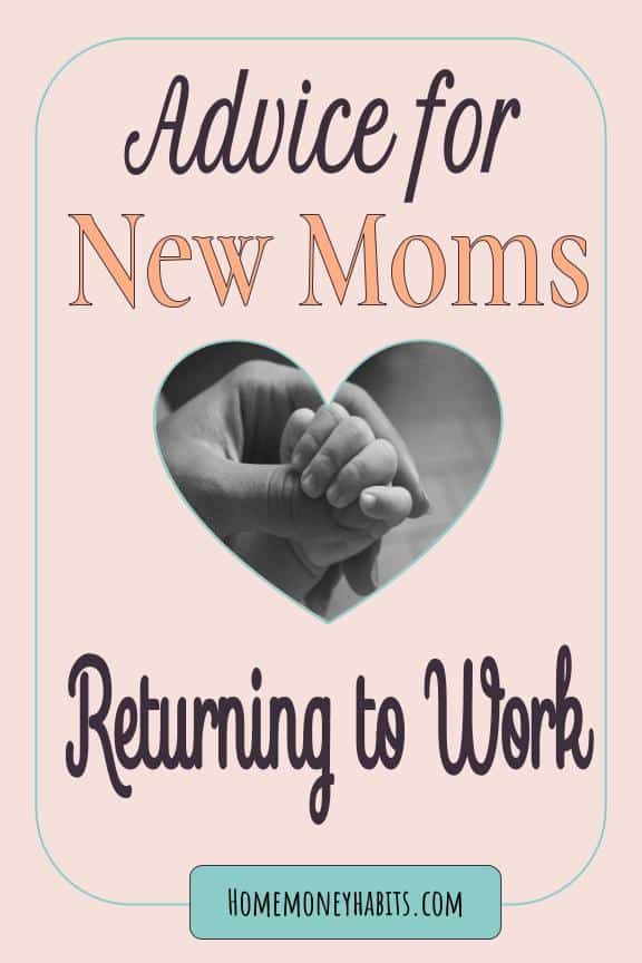 Holding newborn hand with text overlay that reads "Encouragement for New Moms Returning to Work"